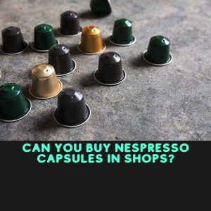 shopping for nespresso pods